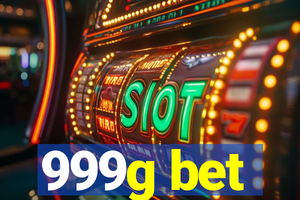 999g bet